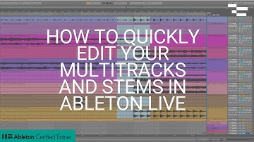 How to Quickly Edit your MultiTracks and Stems in Ableton Live