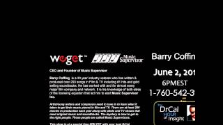 Barry Coffing on Music Licensing "The DrCal Hour Of Insight"