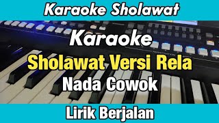 Karaoke - Sholawat Versi Rela Nada Cowok Lirik Berjalan | Karaoke Sholawat