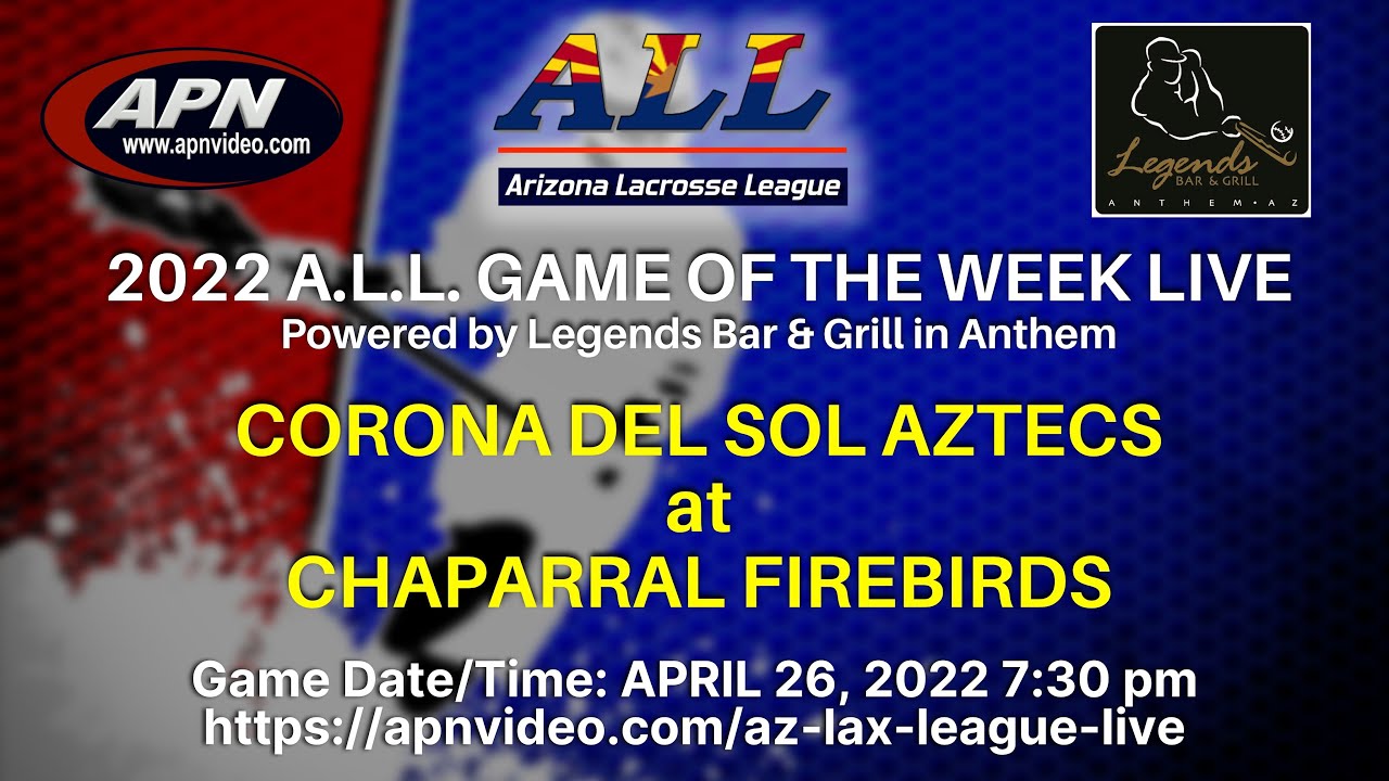 2022-a-l-l-corona-del-sol-aztecs-at-chaparral-firebirds-4-26-youtube