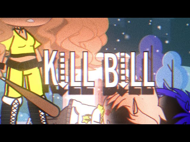 GCMV||Kill Bill||SZA