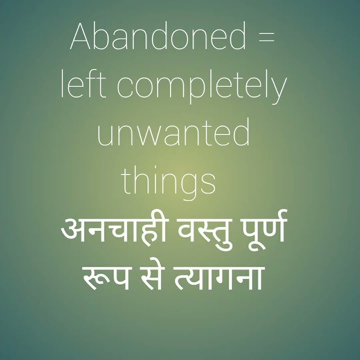 abandoned-meaning-in-hindi-and-english-youtube