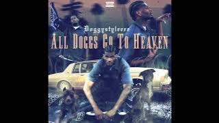 Doggystyleeee - Put it in the air feat. Brithaney Renaee & Go Hard - All Doggs Go To Heaven