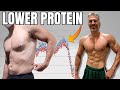 Reduce protein  faster fat loss