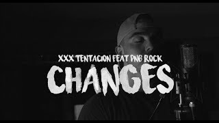 XXXTENTACION - Changes (Kid Travis Cover feat. Cam Fattore) chords