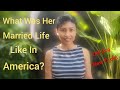 Relationships in the Philippines/What was her Married Life Like in America?