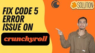 How to Fix Crunchyroll Error Code 5 Step by Step - Here's How You Can Do It // 2026 Edition
