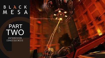 Black Mesa Walkthrough (#2) - Unforeseen Consequences