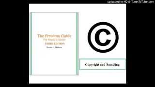 Copyright and Sampling (from The Freedom Guide for Music Creators)