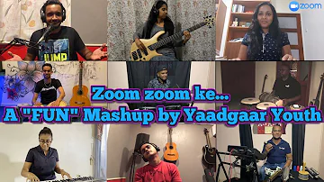 Zoom Zoom ke... A FUN Mashup by Yaadgaar Youth