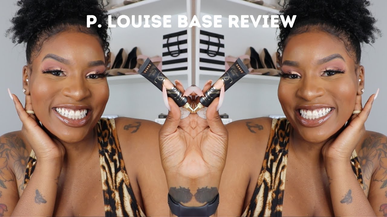 YES GIRL, YOU DO NEED THIS | P. Louise Base Review