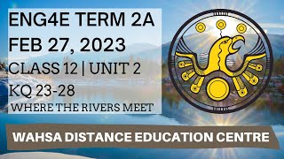 ENG4E | Class 12 | Feb 27 2023 | Unit 2 | KQ 23-28.