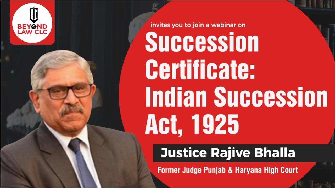 Свидетельство о наследовании: Закон о наследовании в Индии, 1925 г.: СУДЬЯ РАДЖИВ БХАЛЛА Бывший с...