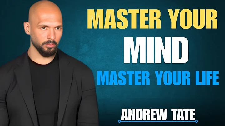 Andrew Tate: Master Your Mind to Master Your Life | Ultimate Motivation Speech