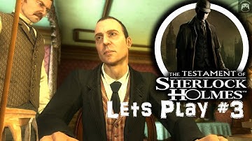 The Testament Of Sherlock Holmes #3 We rush back to 221b Baker Street for Forensics!