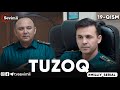 "TUZOQ" MILLIY SERIAL 19-QISM