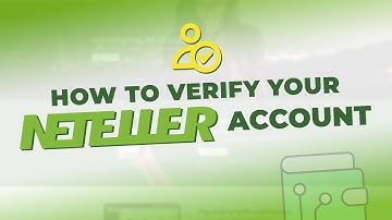 How to Verify Your Account on Neteller