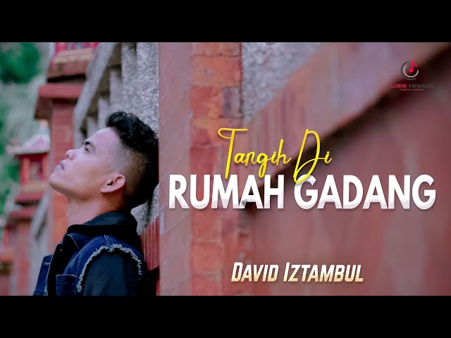 Lagu Minang David Iztambul - Tangih Di Rumah Gadang | Substitle Bahasa Indonesia class=