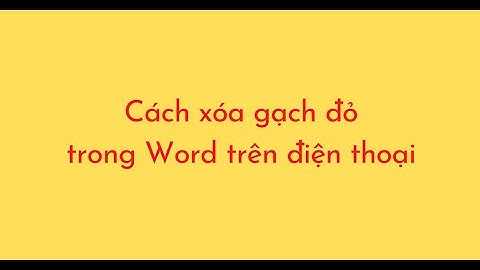 Làm thế nào để bỏ gạch đỏ trong word