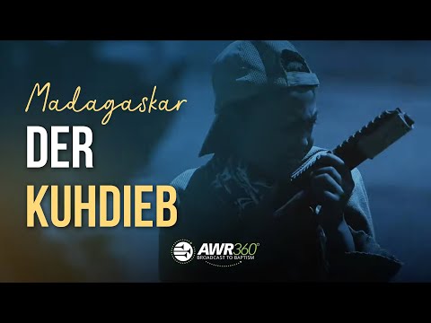 Madagaskar - Der unwahrscheinliche Weg eines Kuhdiebs # AWR360° Miracle Stories