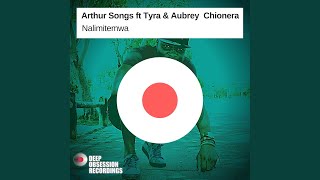 Video thumbnail of "Arthur Songs feat Tyra & Aubrey Chionera - Nalimitemwa (Original Mix)"