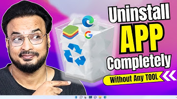How to Completely Remove Apps and Programs on Windows⚡(Without Any TOOL)