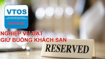 VTOS Nghiệp Vụ Đặt Giữ Buồng Khách Sạn