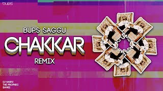 Chakkar  -  Bups Saggu Remix  |  Original by DJ Harpz Feat. The Prophec & Bambi Bains