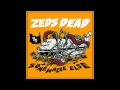 Somewhere Else - Zeds Dead (Full EP)