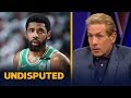 Kyrie is to blame for biggest collapse in Celtics playoff history — Skip Bayless | NBA | UNDISPUTED