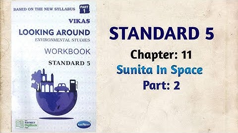 Std-5 EVS | Ch:11 Sunita In Space | Part 2 | Vikas Workbook Solution | Looking Around | ncert
