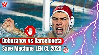 Wall of Steel: Dobozanov’s⛔️Heroics vs Barceloneta | Champions League 2025 🤯🔥 Wall of Steel: Dobozanov’s⛔️Heroics vs Barceloneta | Champions League 2025 🤯🔥