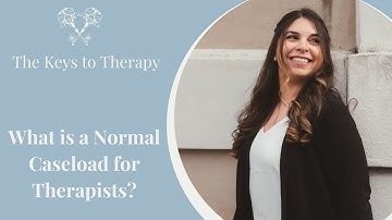 What is a Normal Caseload for Therapists?