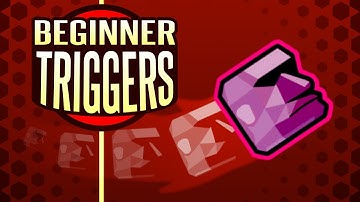 The Ultimate Beginner Trigger Guide - Geometry Dash 2.2