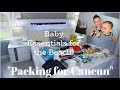 What to Pack for a Trip to Cancun Mexico | Baby Beach Essentials | Tips and Tricks