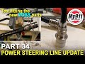 Porsche 911 (996) Restoration - Power Steering Line Update - Part 34