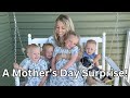 Mothers day surprise  made her cry