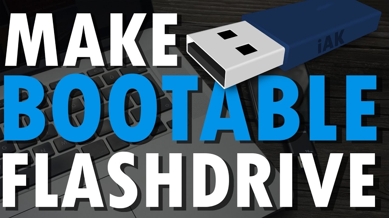 How To Create A Bootable Usb Flash Drive Youtube