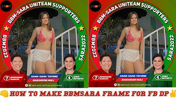 HOW TO DOWNLOAD BBM SARA FRAME FOR FACEBOOK PROFILE | EASY STEP BY STEP TAGALOG TUTORIAL 2022