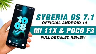 Syberia OS 7.1 Official For Mi 11X &amp; POCO F3 | Android 14 | Bugs &amp; Features | Full Detailed Review