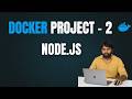 Project #2 | Dockerize a Node.js App | #Docker | Build, Containerize &amp; Run a Node API in Minutes