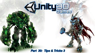 Unity3D Tutorial Part 30: TIPS & TRICKS - Make Game Unity 3D - Full HD [Youtube]