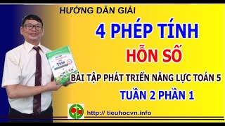 Bài tập Phát triển năng lực Môn Toán Lớp 5 Tuần 2 (Phần 1) Các phép tính với phân số Bài tập Phát triển năng lực Môn Toán Lớp 5 Tuần 2 (Phần 1) Các phép tính với phân số