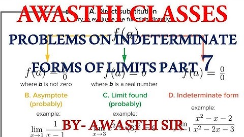 PROBLEMS ON INDETERMINATE FORMS OF LIMITS PART 7 | BY- AWASTHI SIR
