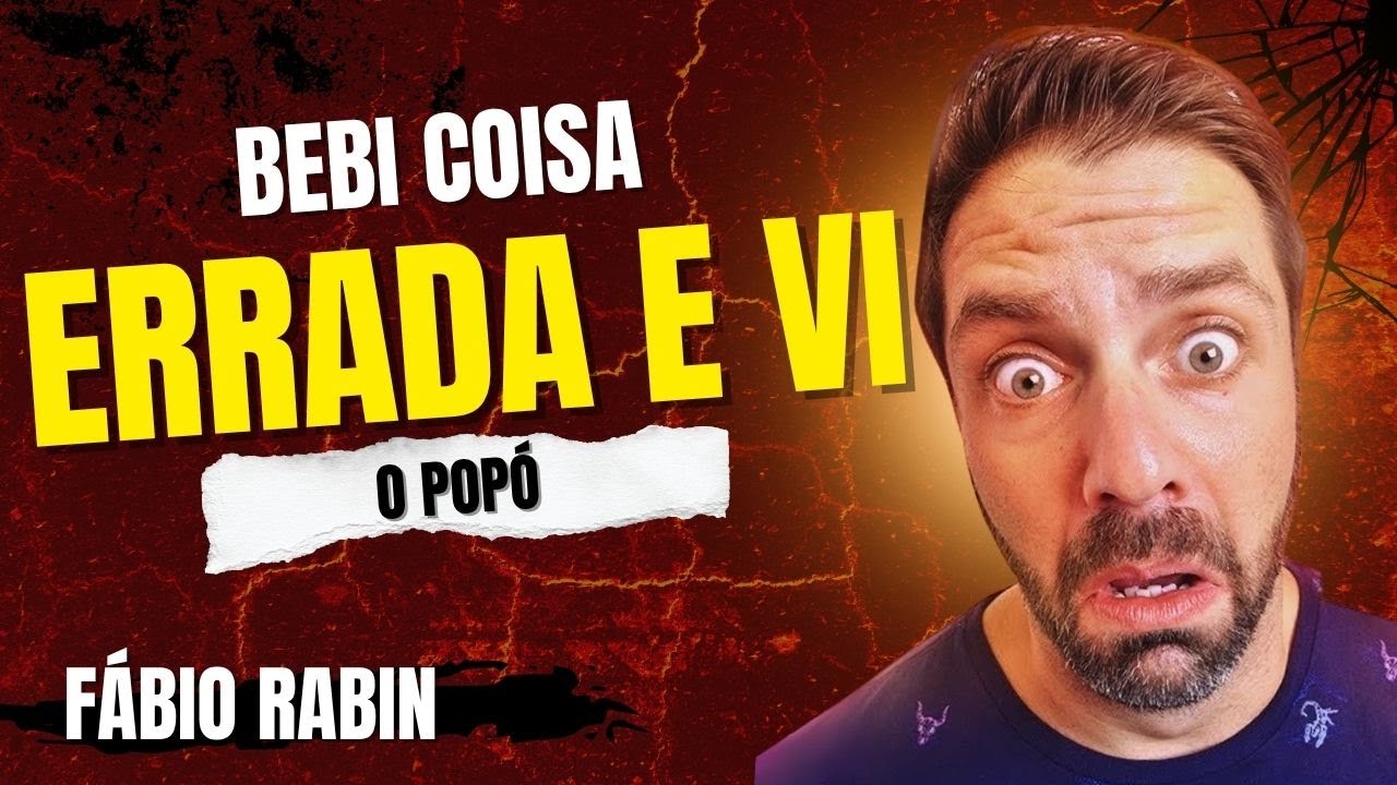 BEBI METANOL E VI O POPÓ LUTANDO COM O WANDERLEI – Fábio Rabin (Comédia Stand Up)