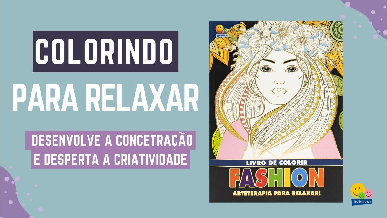 Livro Arteterapia Para Colorir e Relaxar