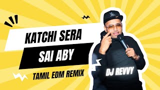 Katchi Sera - Sai Abhyankar | EDM House Mix | Dj Revvy | Download Link