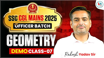 SSC CGL Mains 2025 | SSC CGL Maths | Geometry | Class-07 | Geometry by Rakesh  Sir #ssc #ssccgl