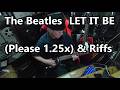 LET IT BE (Please 1.25x speed) Riff & Drum Machine The Beatles (Guitar Cover)