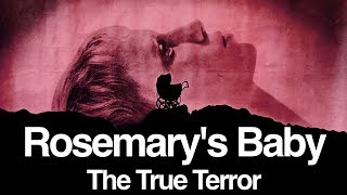 Rosemary's Baby Analysis  The True Terror